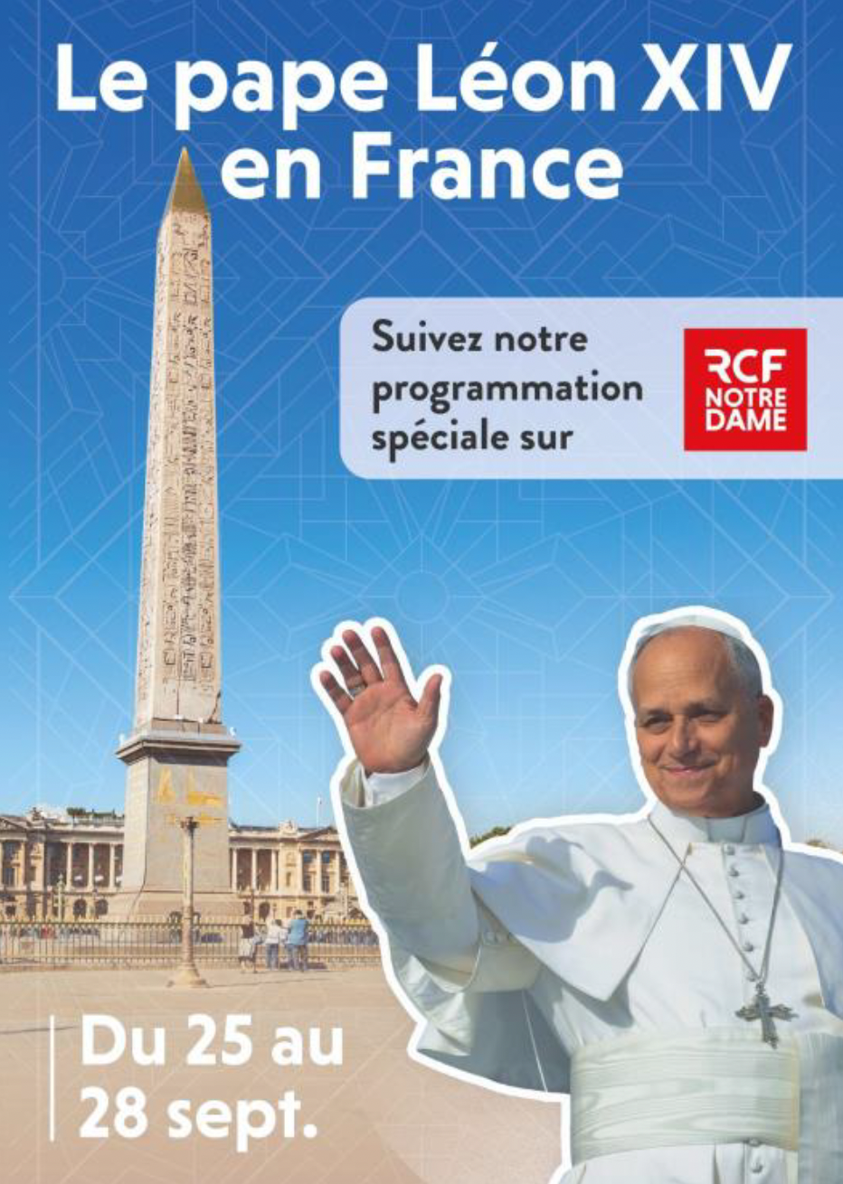 RCF Notre Dame couvrira en direct la visite de Léon XIV
