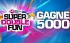 Super Double Fun à 5 000 €