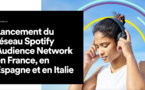 Spotify développe la publicité dans les podcasts en France et en Italie avec SPAN
