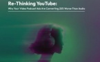 YouTube sous-performe face à l’audio dans les campagnes podcast 