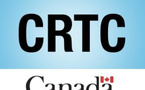 Au Canada, le CRTC accélère la modernisation du cadre de radiodiffusion