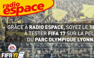 Opération "avant-Première FIFA 17" sur Radio Espace