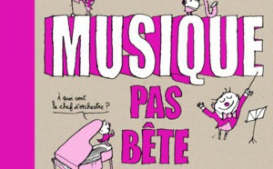 Nicolas Lafitte (France Musique) signe "Musique pas bête"