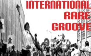 International Rare Groove, bientôt dix ans d'existence