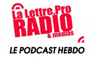La Lettre Pro de la Radio en podcast #103