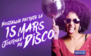 Nostalgie décrète le 15 mars "Journée du Disco"