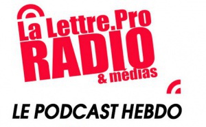 La Lettre Pro de la Radio en podcast #113
