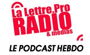 La Lettre Pro de la Radio en podcast #114