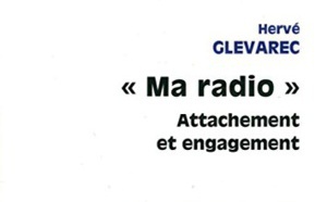 "Ma Radio", attachement et engagement, par Hervé Glevarec