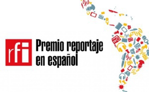 RFI remet son "Prix du Reportage en Espagnol"