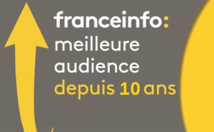 franceinfo : meilleure audience depuis 10 ans  