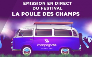 Champagne FM en direct du Festival "La Poule des Champs"