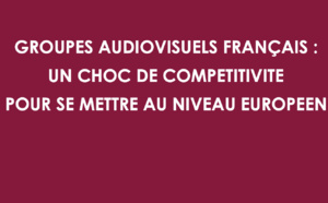 Etude : les groupes audiovisuels français sont trop fragiles