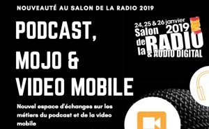 Podcast, MoJo et Vidéo Mobile au Salon de la Radio et de l’Audio Digital 2019 