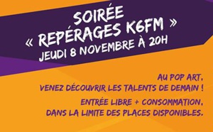 Nouvelle soirée "Repérages" proposée par K6FM