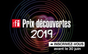 RFI lance son Prix Découvertes RFI 2019