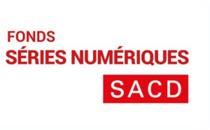 La SCAD lance le "Fonds SACD Séries Numériques" 