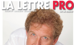 Voici votre magazine en Flipbook n°117 de la Lettre Pro de la Radio