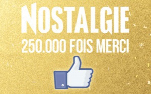 Nostalgie atteint les 250 000 fans sur Facebook