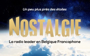 Belgique : "Un peu plus près des étoiles" pour Nostalgie