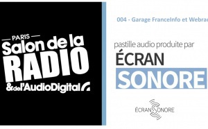 Les Français et la radio : Garage FranceInfo et Webradio