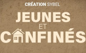 Sybel lance une nouvelle création originale : "Jeunes et confinés"