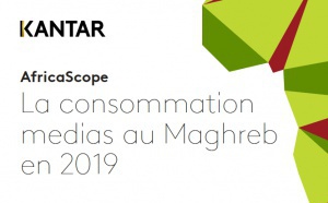 Kantar dévoile les résultats de l'Africascope Maghreb 2019