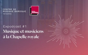 France Musique : visiter Versailles, en musique, avec "Expodcast"