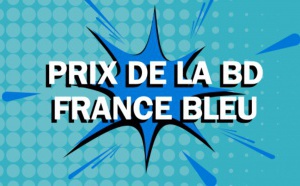 France Bleu lance "Le prix de la BD France Bleu"