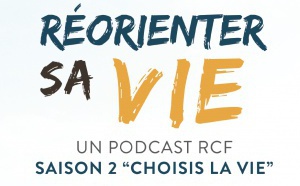 RCF : une saison 2 pour le podcast "Réorienter sa vie"
