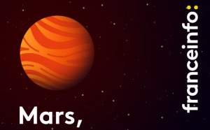 "Mars, la nouvelle odyssée" : un podcast original de franceinfo