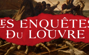 Les Enquêtes du Louvre : mieux que le Da Vinci Code !