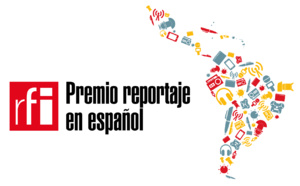 RFI : un nouveau Prix RFI du reportage en Espagnol 