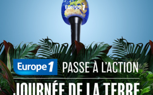 Europe  1 se mobilise pour la Journée de la Terre