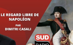 Sud Radio lance "Sud radio le regard, libre de Napoléon"