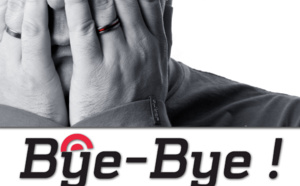 Pas besoin de longs discours - Bye, bye - Il nous quitte bientôt...