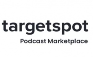 Targetspot lance un "Podcast marketplace"