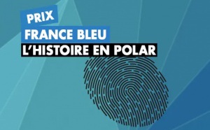 France Bleu décerne son prix "L’Histoire en polar"