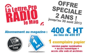 Offre spéciale 2 ans ! Abonnez-vous au Magazine La Lettre pro de la Radio pour 400 € HT au lieu de 490 € HT !