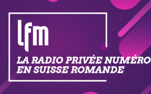 Suisse : LFM a fait sa rentrée