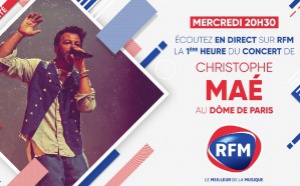 RFM diffuse la première heure du concert de Christophe Maé