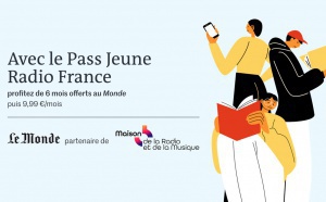 Radio France : un Pass Jeune avec Le Monde 