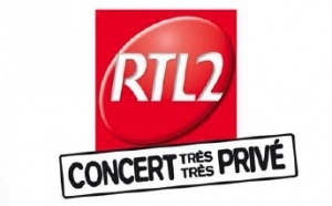 RTL2 : un nouveau Concert Très Très Privé