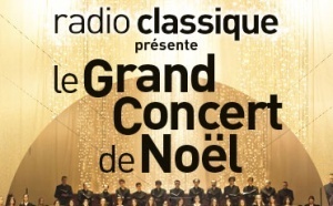 Le Grand Concert de Noël en direct sur Radio Classique