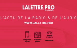 Abonnez-vous à La Lettre Pro de la Radio ! 