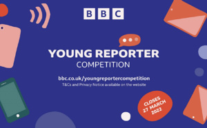 La BBC lance "BBC Young Reporter"