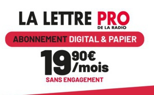 Abonnez-vous à La Lettre Pro de la Radio ! 