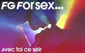 "FG for sex" : une nouvelle webradio pour FG