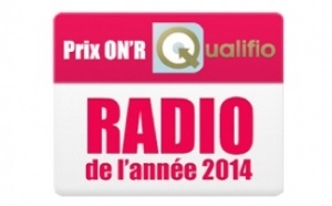 Prix ON'R Qualifio - Radio de l'année - Les 3 premiers de chaque prix