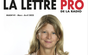 Voici votre magazine en Flipbook n°141 de la Lettre Pro de la Radio